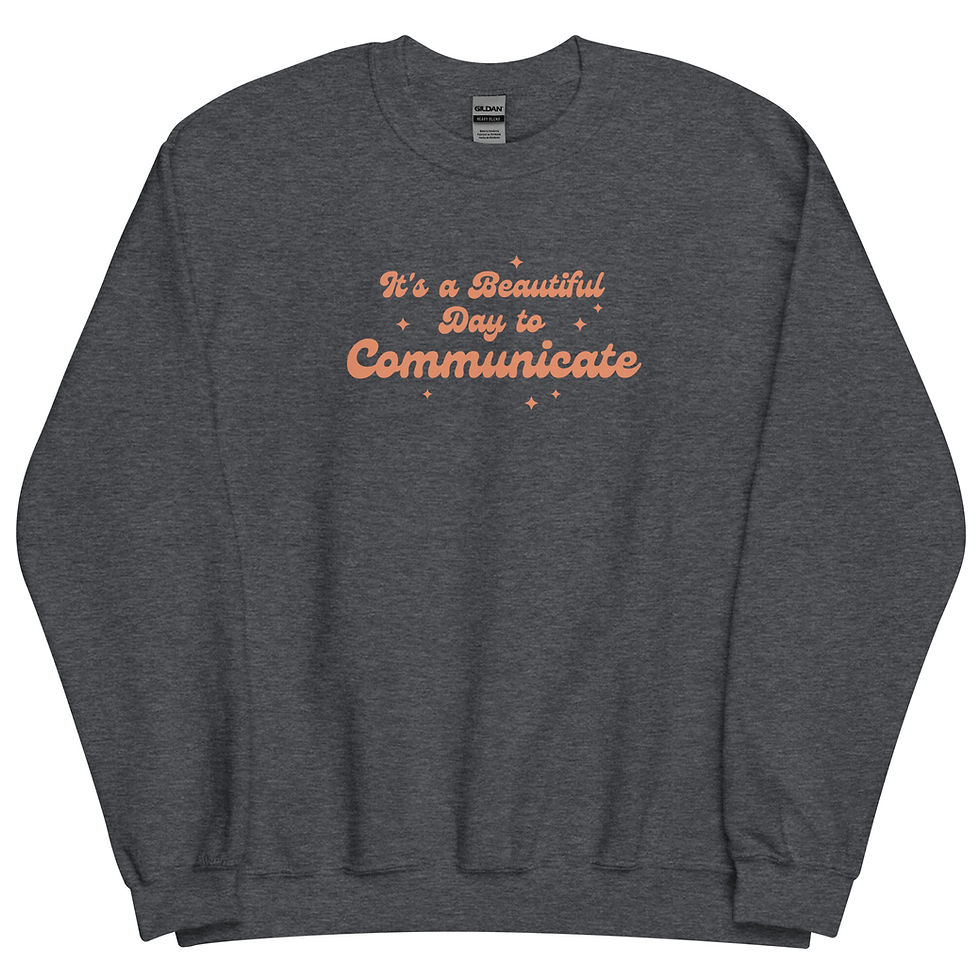 Thumbnail: It's a Beautiful Day to Communicate Crewneck - 11 Colors