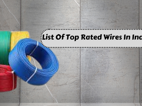 List Of Top Rated Wires In India 2023