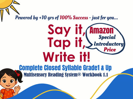 Say it, Tap it, Write it! Learn to Read & Spell Multisensory Reading System Workbook 1.1 on Amazon Special Introductory Price - Grab your copy now!