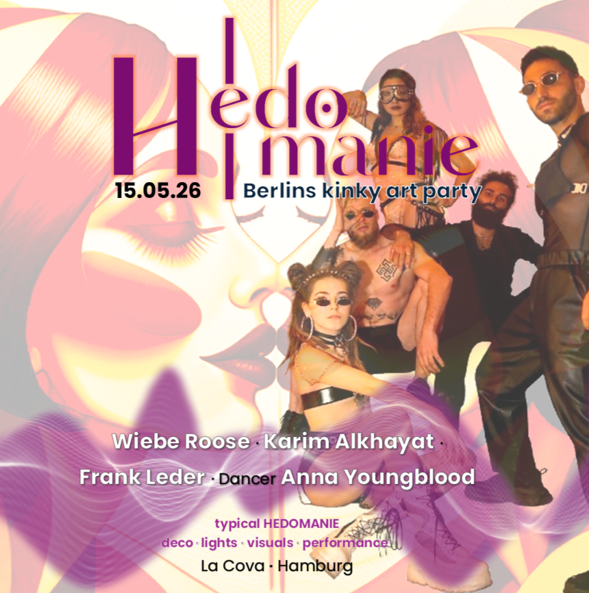HEDOMANIE - Art Party aus Berlin