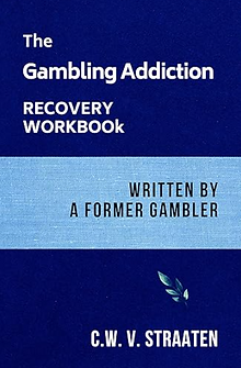Gambling Addiction Recovery Workbook