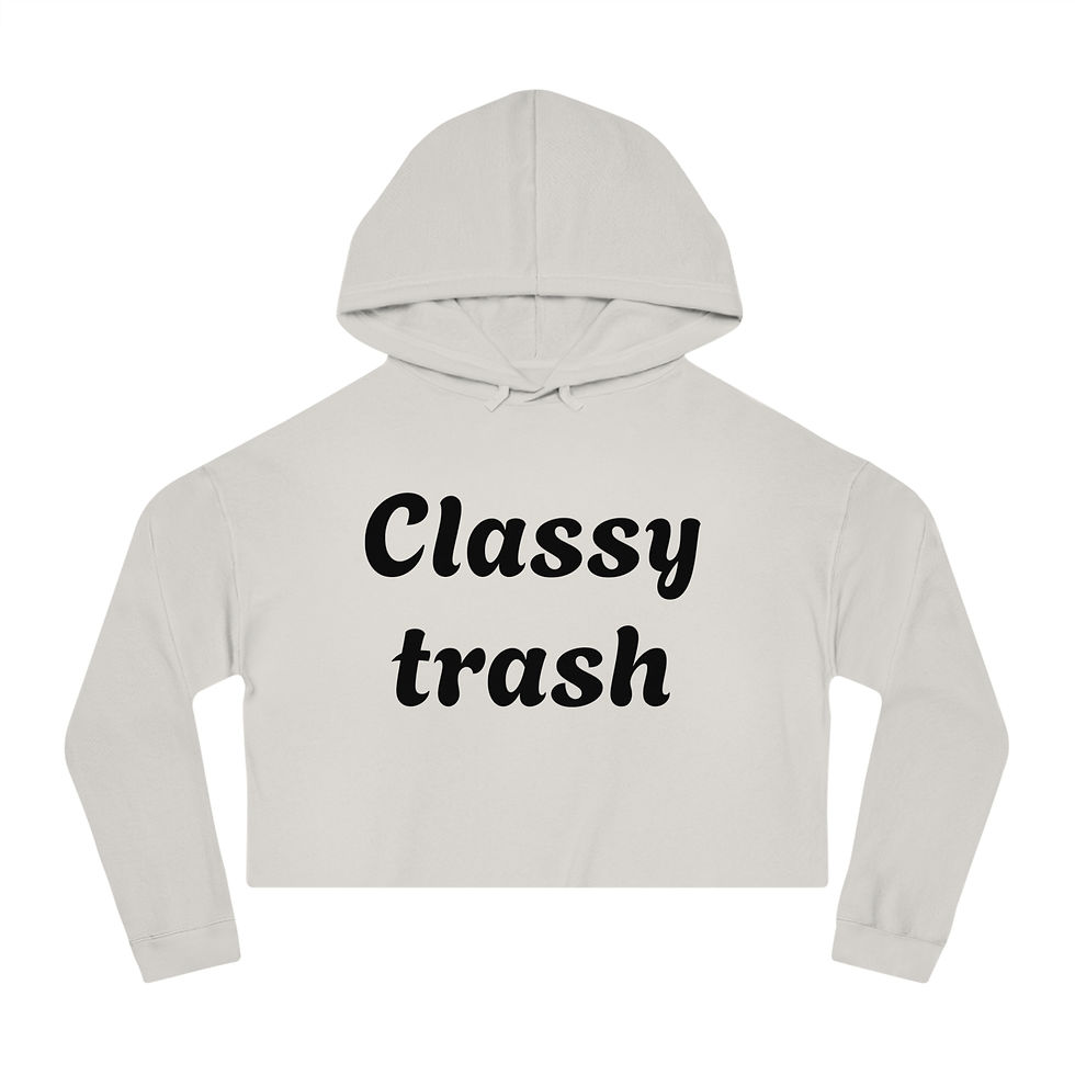 Thumbnail: Classy Trash Cropped Hooded Sweatshirt
