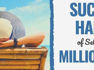 Habits That Made Us Millionaires in Less Than 10 Years