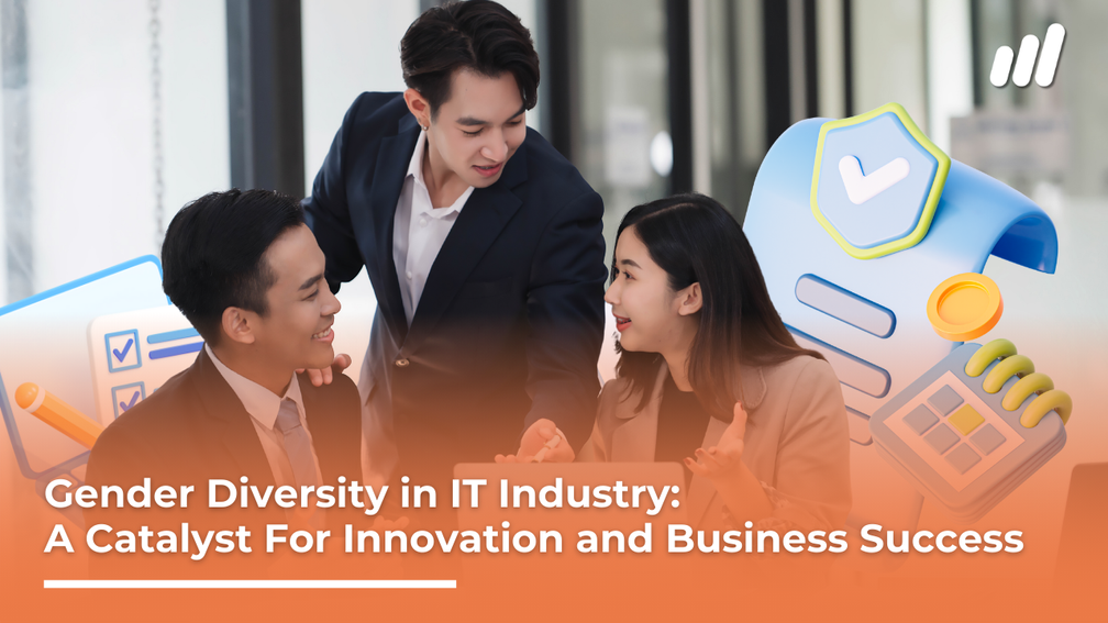 Gender Diversity in IT Industry: A Catalyst For Innovation and Business Success
