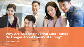 Asia engineering cost trends