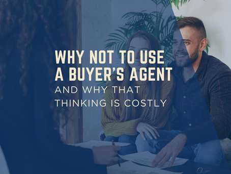 Why Not to Use a Buyer's Agent — And Why That Thinking Is Costly