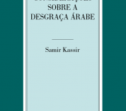 Considerações sobre a desgraça árabe