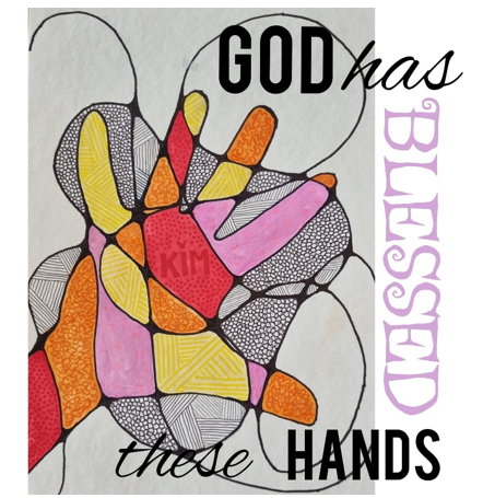 God Has Blessed These Hands