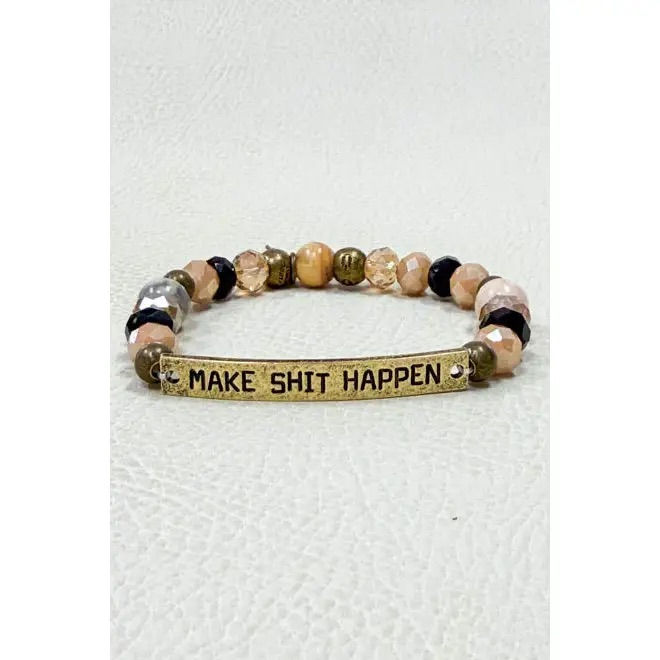 Sassy Bracelet Make Shit Happen
