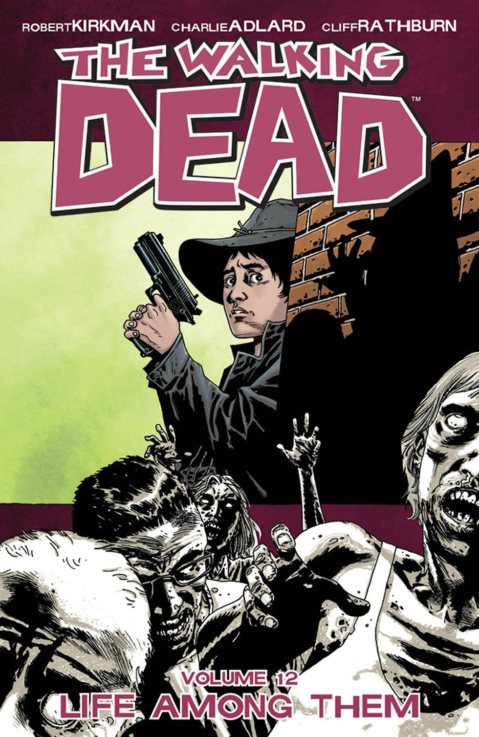 The Walking Dead: Volume 12 Life Among Them