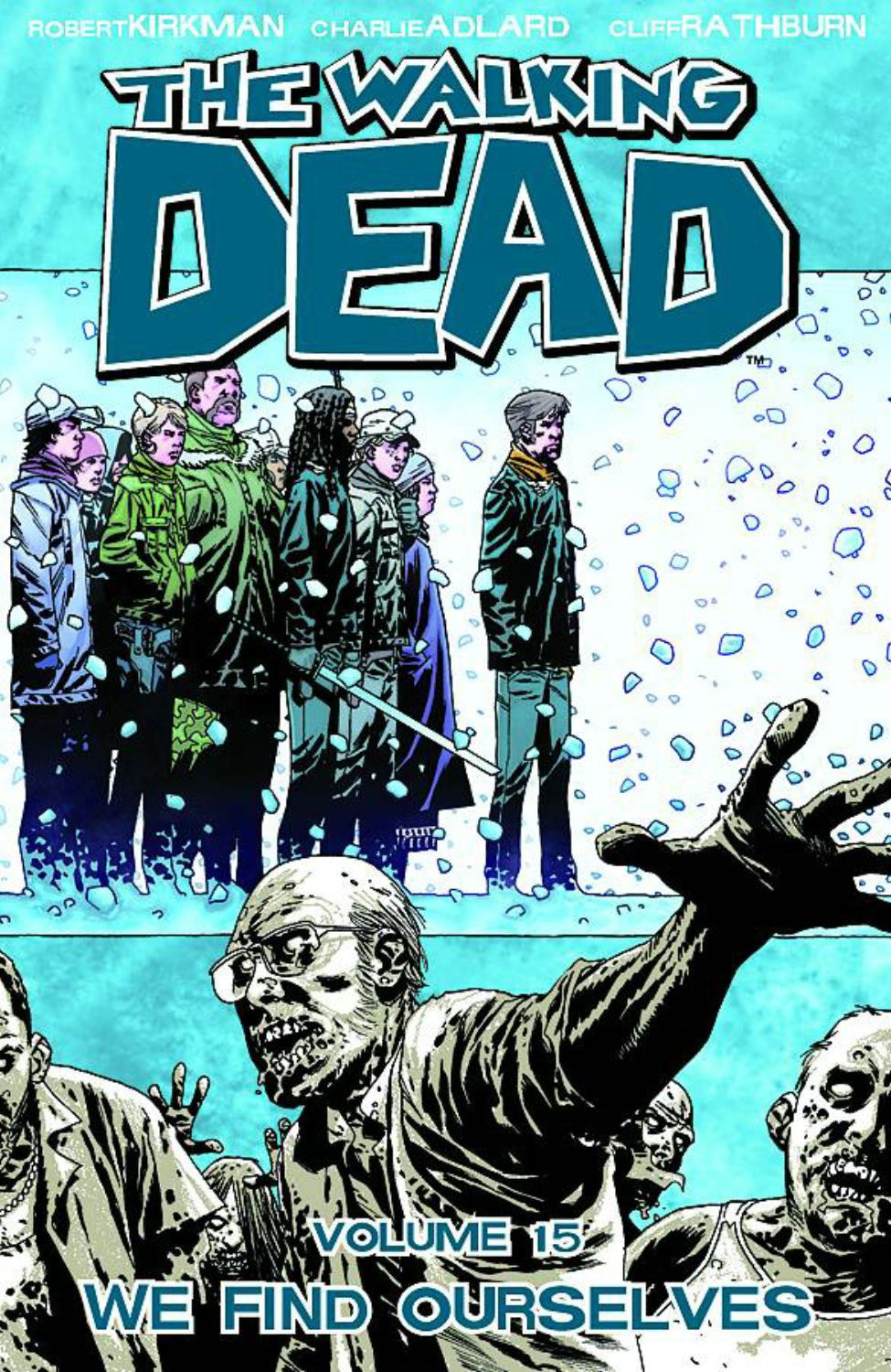 The Walking Dead: Volume 15 We Find Ourselves
