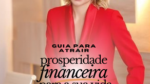 Lançamento 2026 - Um Guia para Atrair Prosperidade Financeira para a sua VIDA