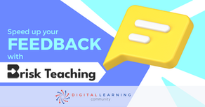 Let Brisk Teaching Help You Give Feedback