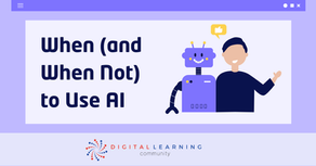 When & How To Use (or Not Use) AI