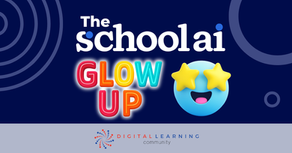 The SchoolAI Glow Up