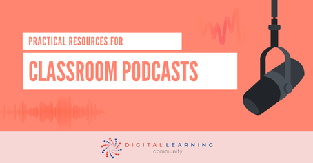 Practical Resources for Classroom Podcasts