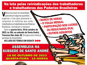 Assembleia na subsede de Santo André, dia 18, 16h, com os trabalhadores(as) das Padarias Brasileiras