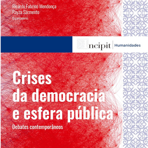 Crises da democracia e esfera pública: debates contemporâneos