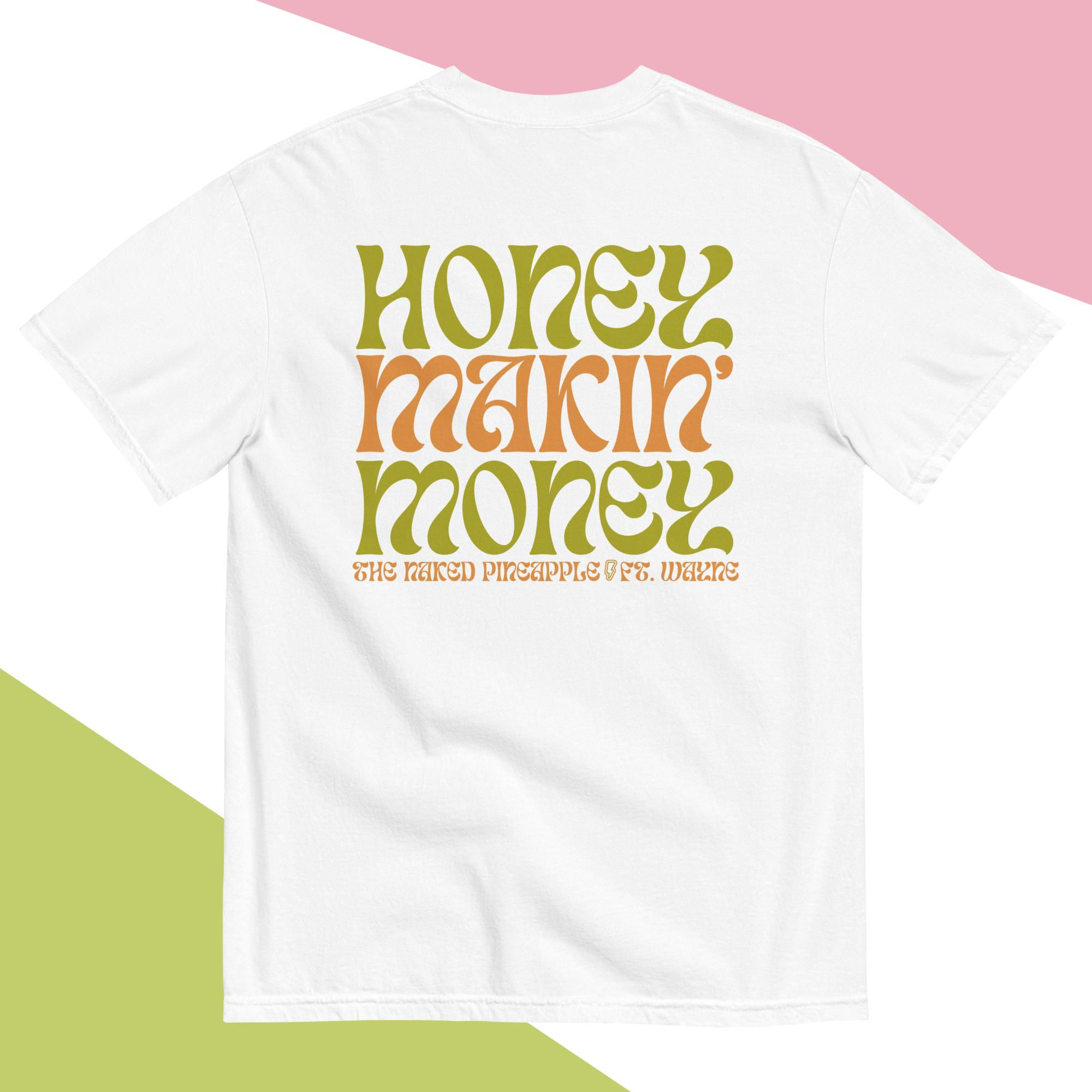 Honey Makin' Money Groovy Tee