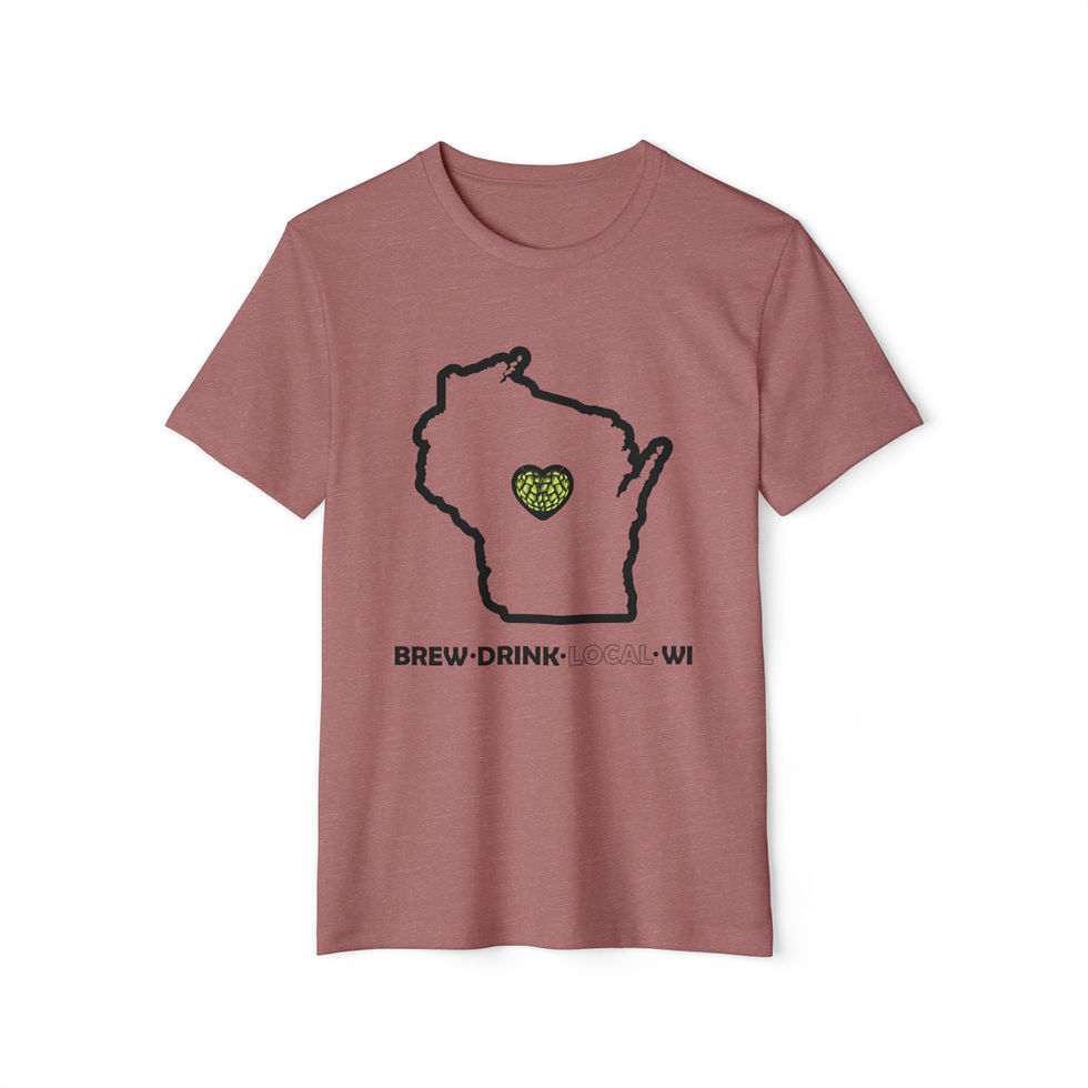 Brew • Drink • Local • WI | Unisex Short Sleeve Tee | Organic and Recycled
