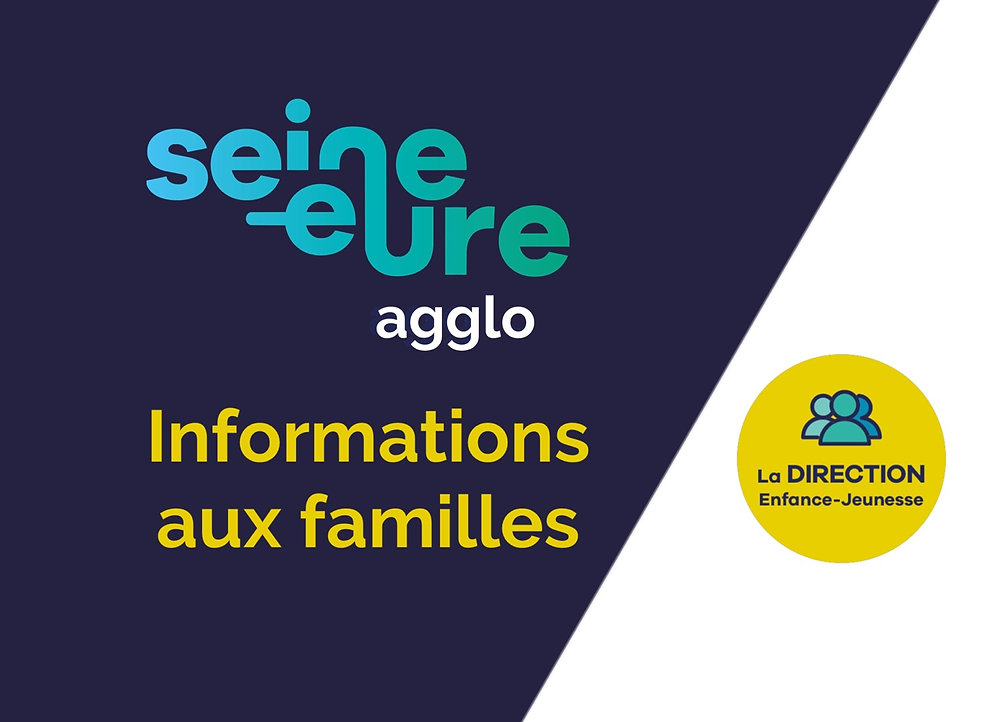 Agglo Seine Eure Informations aux familles Agglo Seine Eure Informations aux familles