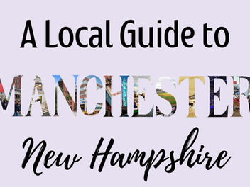 A Local Guide to Manchester, New Hampshire