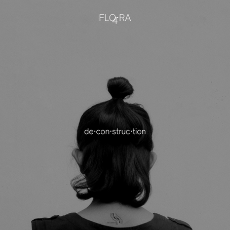 de·con·struc·tion FLORA Open Call [CLOSED]