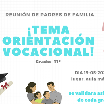 Reunión de Padres de Familia - Grados 11