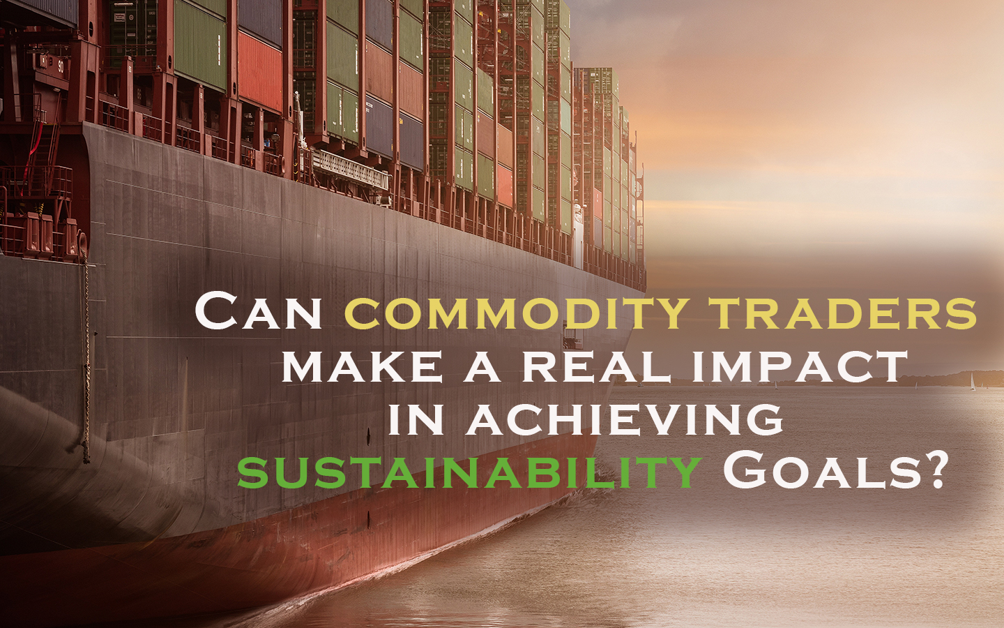 Can commodity traders make a real impact in achieving sustainability goals?