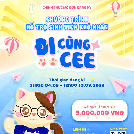 CHƯƠNG TRÌNH HỖ TRỢ SINH VIÊN KHÓ KHĂN "ĐI CÙNG CEE"