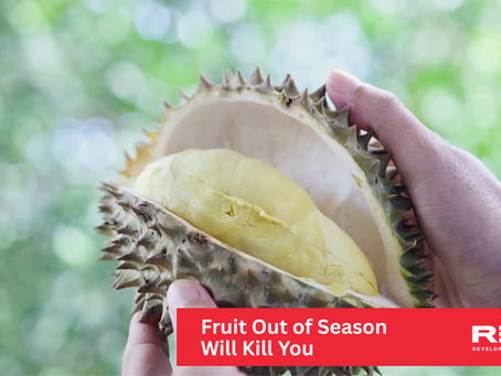 Fruit Out of Season Will Kill You
