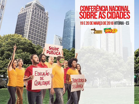 Celina Leão vai à Conferência Nacional sobre Cidades promovida pelo PPS e FAP