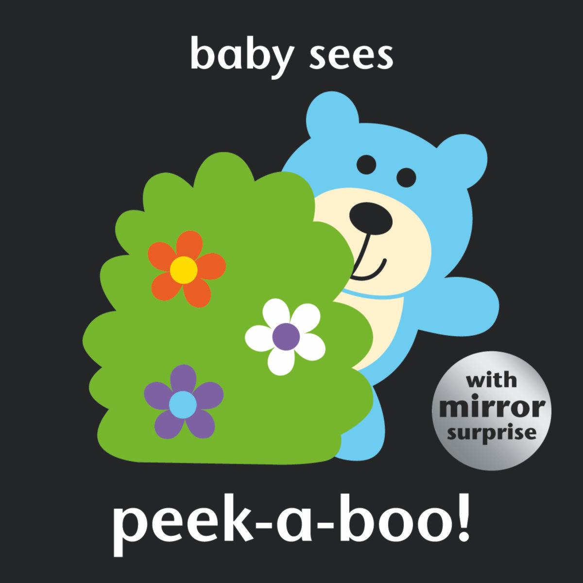 Baby Sees: Peek-a-boo! Deluxe, Age 0+