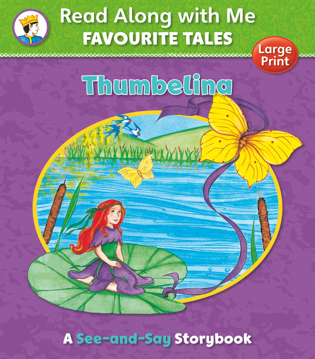 Read Along With Me, Favourite Tales - THUMBELINA, (A See & Say book)
