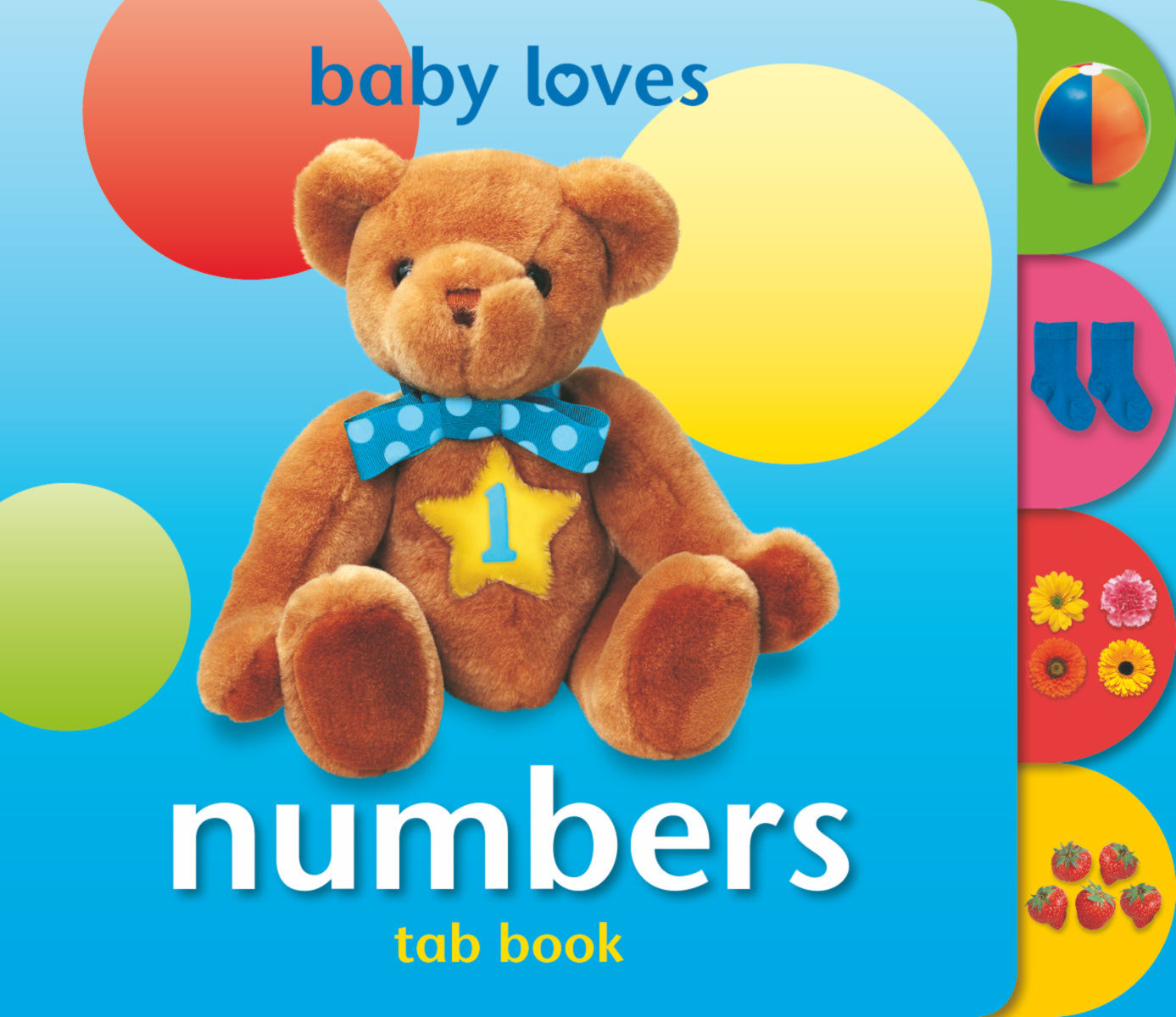 Baby Loves NUMBERS - Simple text, chunky, rounded tabs. Age 0-3