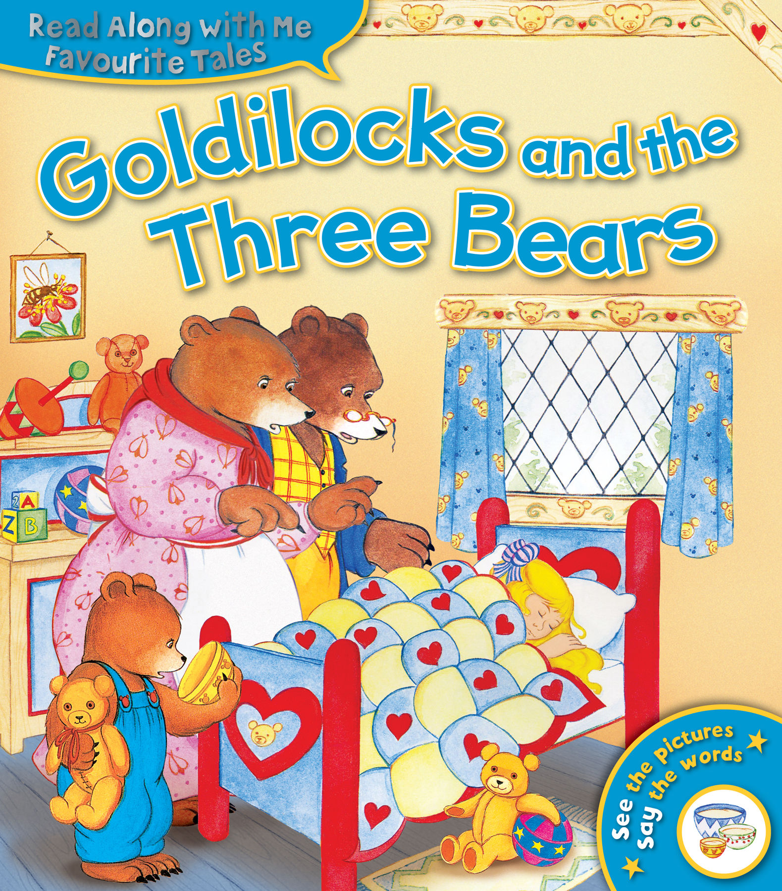Read Along With Me, Favourite Tales - GOLDILOCKS & THE THREE BEARS. Age 4+