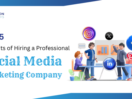 Top 5 Benefits of Hiring a Professional Social Media Marketing Company