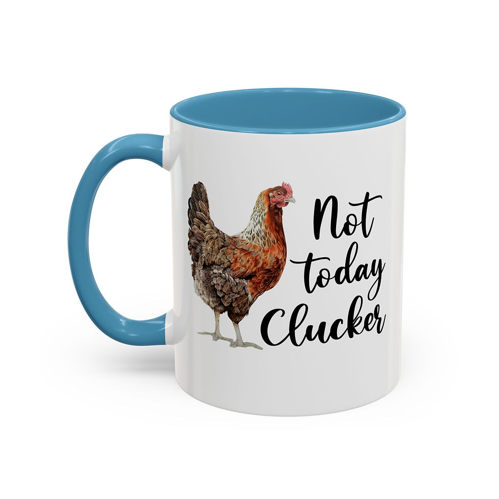 Thumbnail: Not Today Clucker Accent Coffee Mug - Perfect Gift for Chicken Lovers, 