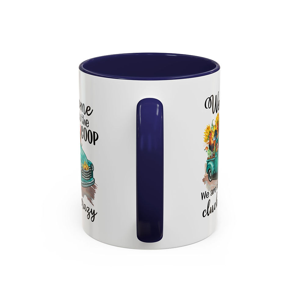 Thumbnail: Welcome to the Coop Coffee Mug 'We Are All Cluckin' Crazy' Farmhouse Accent Mug