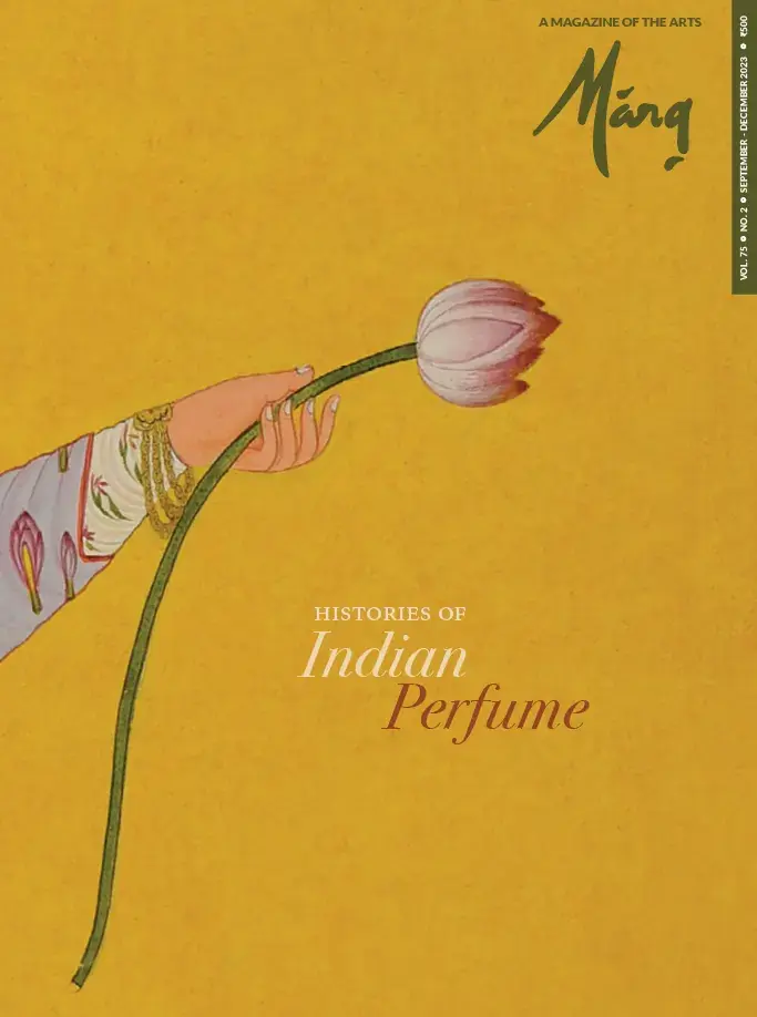 Marg Magazine Volume 75, No. 2: Histories of Indian Perfume