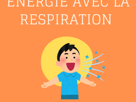 Comment retrouver de l’énergie avec des exercices de respiration ?