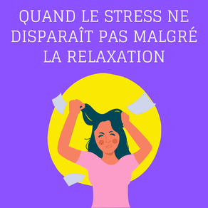 Pourquoi le stress ne disparaît pas malgré la relaxation (et comment vraiment l’apaiser)