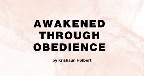 Awakened Through Obedience