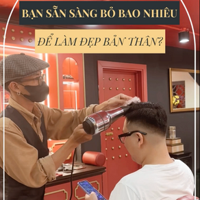 BẠN SẴN SÀNG CHI BAO NHIÊU ĐỂ THAY ĐỔI NGOẠI HÌNH?