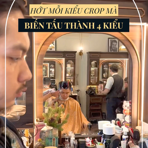TỪ 1 KIỂU TÓC, BIẾN TẦU THÀNH 4 KIỂU