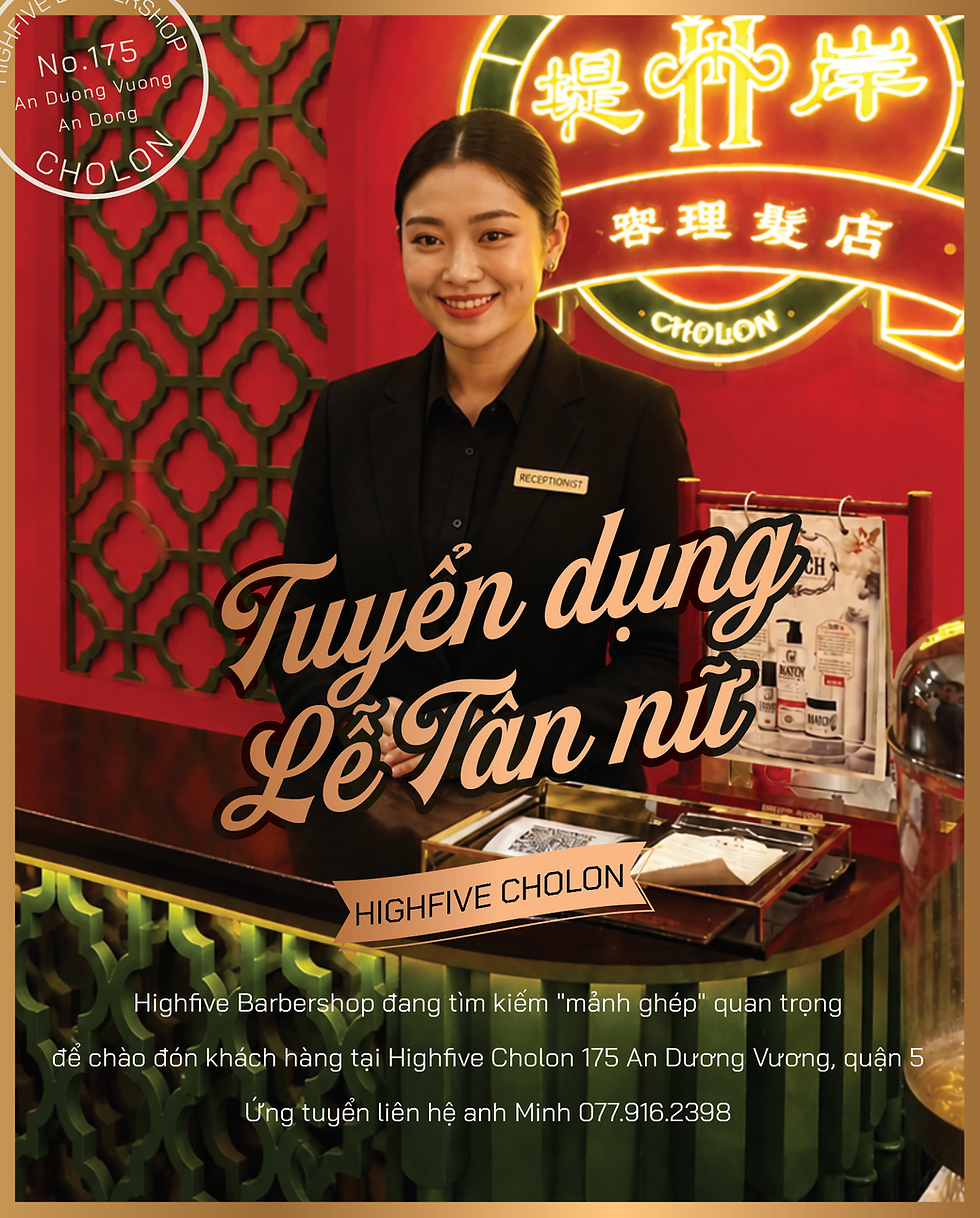 TUYỂN DỤNG LỄ TÂN – HIGHFIVE BARBERSHOP (CHI NHÁNH CHỢ LỚN)