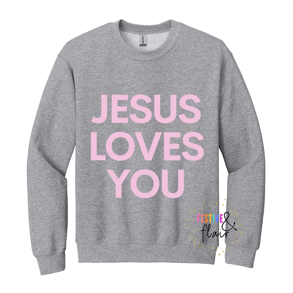 Thumbnail: Jesus Loves You Sweatshirt