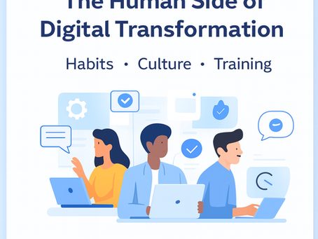 The Human Side of Digital Transformation: Habits, Culture & Training