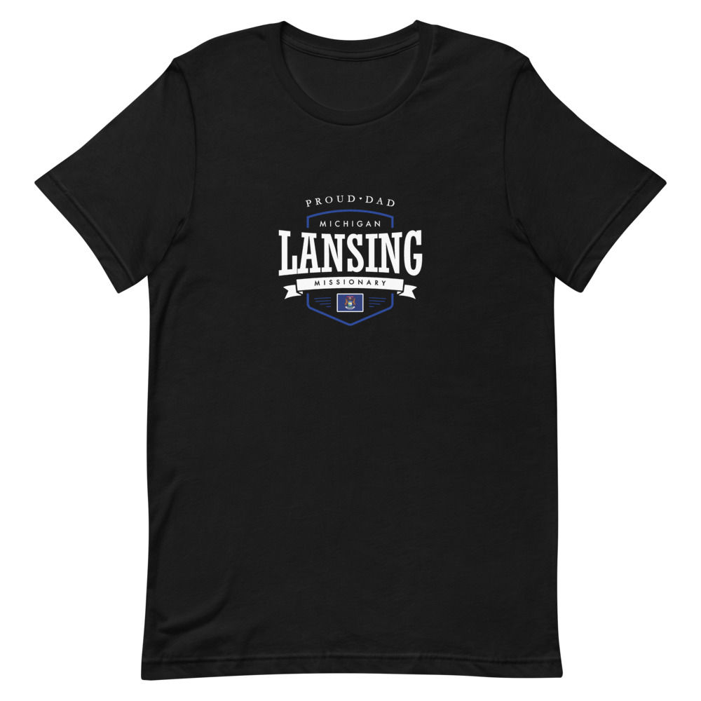 Proud Dad Mission Shirt Michigan Lansing - Unisex T-shirt