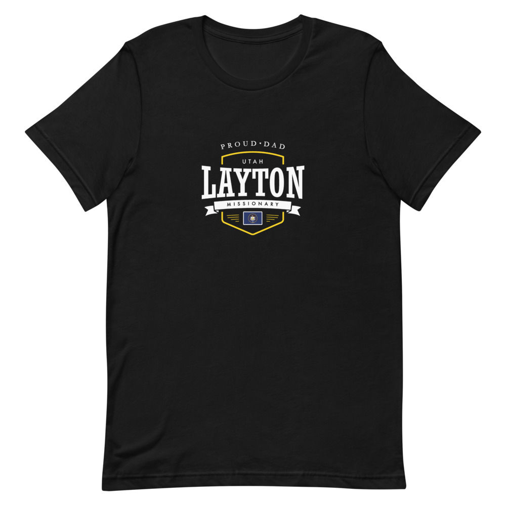 Proud Dad Mission Shirt Utah Layton - Unisex T-shirt